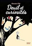 Deuil et curiosités