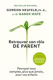 Retrouver son rôle de parent