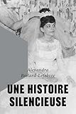 Une histoire silencieuse