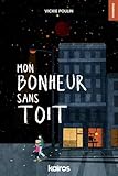 Mon bonheur sans toit