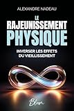 Le rajeunissement physique