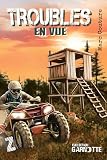Troubles en vue