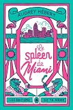 Le spleen de Miami