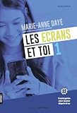 Les écrans et toi.
