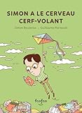 Simon a le cerveau cerf-volant