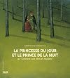 Princesse du jour et le prince de la nuit ou Comment sont nées les histoires, La
