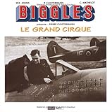 Biggles Pr%C3%A9sente ... Pierre Clostermann : Le Grand Cirque