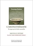 L'aromath%C3%A9rapie   Se Soigner Par Les Huiles Essentielles