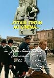 Jtais Tintin Au Cinma