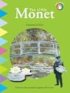The Little Monet: Discover the Wonderful Garden of Giverny