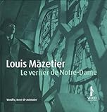 Louis Mazetier Le Verrier De Notredame 1dvd