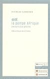 Elf, la pompe Afrique