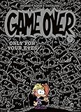 Game Over Tome 07 Only For Your Eyes