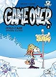Game Over Tome 08 Cold Case
