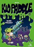 Kid Paddle Tome 13 Slime Project