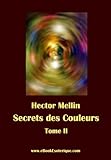 Secrets Des Couleurs Tome 2 Des Mtaux Des Pierres Des Fleurs Des Parfums