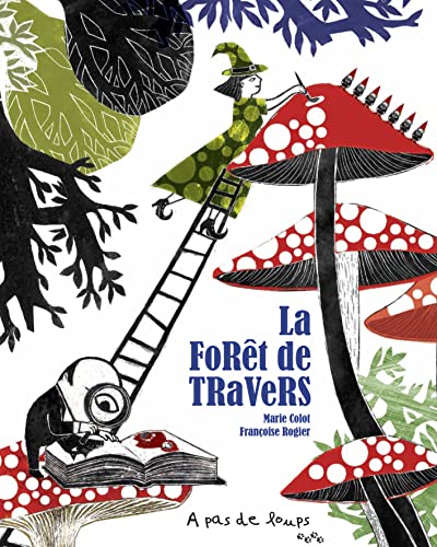 La forêt de travers - Marie Colot