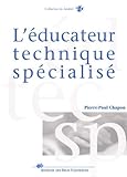 L'%C3%A9ducateur Technique Sp%C3%A9cialis%C3%A9