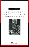 Rencontre avec un sage bouddhiste