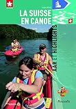 La Suisse En Canoe