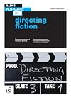 Basics Film-Making: Directing Fiction