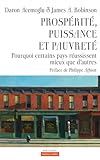 Prosp%C3%A9rit%C3%A9, Puissance Et Pauvret%C3%A9: Pourquoi Certains Pays R%C3%A9ussissent Mieux Que D'autres