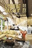 L'habitat Cr%C3%A9atif   Etre Soi Chez Soi
