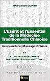 Lesprit Et Lessentiel De La Mdecine Traditionnelle Chinoise T2