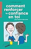 Comment Renforcer Ta Confiance En Toi 