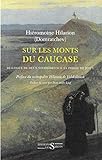Sur Les Monts Du Caucase Dialogue De Deux Solitaires Sur La Prire De Jsus