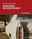 Habitudes en mouvement