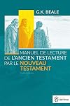 Manuel de lecture de l’Ancien Testament par le Nouveau Testament