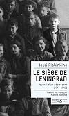 Le Siège de Leningrad: Journal d'un adolescent (1941-1942)