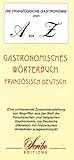 Die Franzosische Gastronomie Von A Bis Z Bilingue Franaisallemand