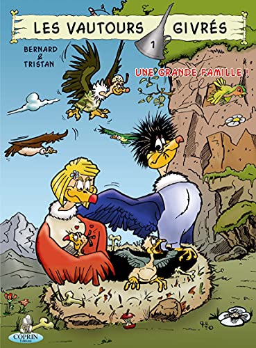 Les Vautours givrés, Tome 1 - Une grande famille !Marc Berna
