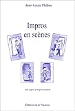 Impros En Sc%C3%A8nes : 350 Sujets D'improvisation