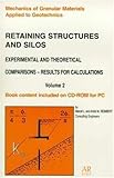 Retaining Structures And Silos Experimental And Theoretical Comparisons Results For Calculations Vol