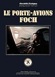 Le Porteavions Foch