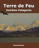 Terre De Feu Extrme Patagonie