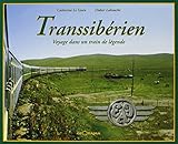 Transsibrien Voyage Dans Un Train De Lgende