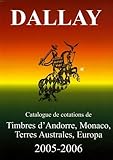 Dallay 20052006 Tome 2 Timbres Dandorre Monaco Terres Australes Europa