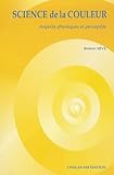 Science De La Couleur Aspect Physique Et Perceptif