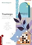 Tsumego : L'art Du Combat Au Jeu De Go