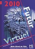 2010 Futur Virtuel