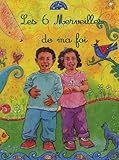 Les 6 Merveilles De Ma Foi Edition Bilingue Franaisarabe
