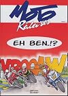 Moto Râleuses, Tome 2 : Eh ben.!?