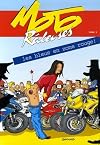 Moto Râleuses, Tome 3 : Les bleus en zone rouge !