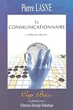 Le Communicationnaire La Bible Du Dircom