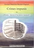 Crimes Impunis Ou Nonta Histoire Dun Amour Manipul