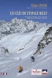 Les Cls De Lespace Killy Les Plus Beaux Horspistes Dition Bilingue Franaisanglais